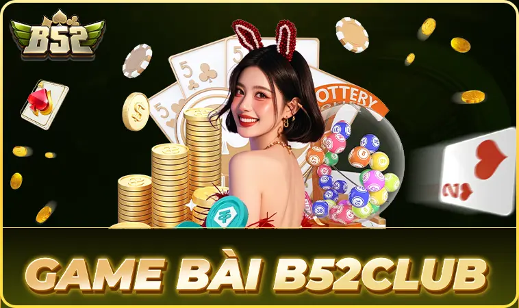 Trải nghiệm chơi game bài cực đã tại Cổng Game B52Club